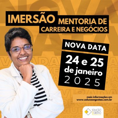 Imersão de Carreira e Negócio - Impulsionando você 2025